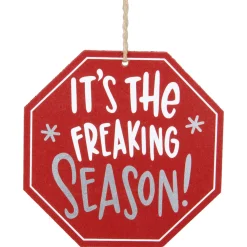 Outlet 5" Red Octagonal "It's the Freaking Season" Wooden Sign Christmas Ornament Novelty