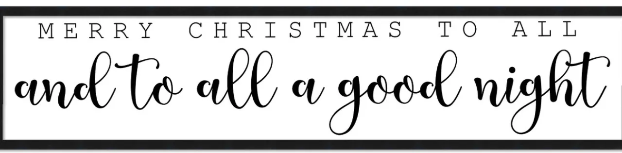 Merry Christmas To All and To All a Good Night 7.5" x 31.5" Framed Christmas Wall Decor Sign Poster in a Natural Wooden Frame with UV Acrylic Wall