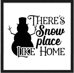 Clearance There's Snow Place Like Home 15.5" x 15.5" Framed Christmas Wall Decor Art Print Sign Poster in a Black Wooden Frame with UV Acrylic and Hangers Wall