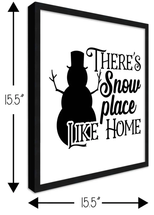 Clearance There's Snow Place Like Home 15.5" x 15.5" Framed Christmas Wall Decor Art Print Sign Poster in a Black Wooden Frame with UV Acrylic and Hangers Wall